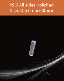 YSO Ce scintillation crystal, Cerium doped Silicate Yttrium scintillation crystal, YSO Ce scintillator, YSO Ce crystal, dia 6 x 20mm